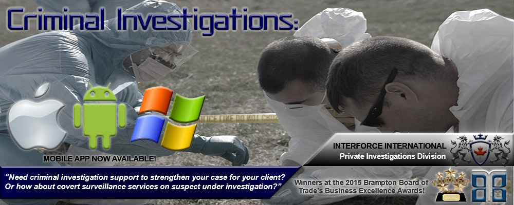Criminal investigations support private investigations services for the greater Toronto area